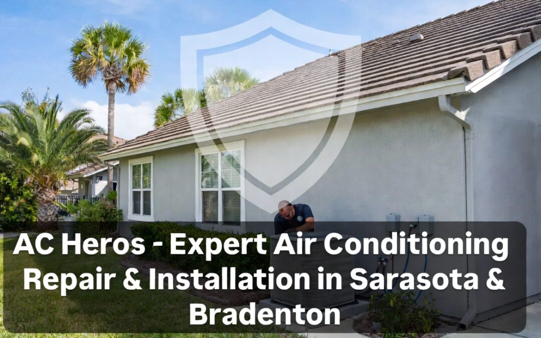 AC Repair & Installation Services Bradenton Sarasota